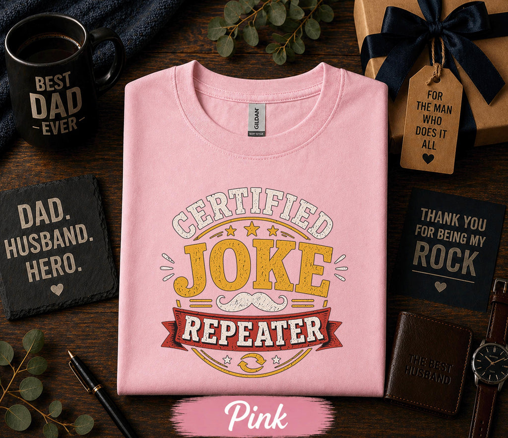 Certified Joke Repeater Shirt Funny Dad Humor Tee Fathers Day Gift Birthday Husband Present Dad Joke Retro Vintage T-shirt