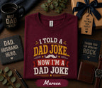 I Told A Dad Joke Now Im A Dad Joke Shirt Funny Fathers Day Gift Birthday Husband Tee Sarcastic Dad Humor Retro T-shirt