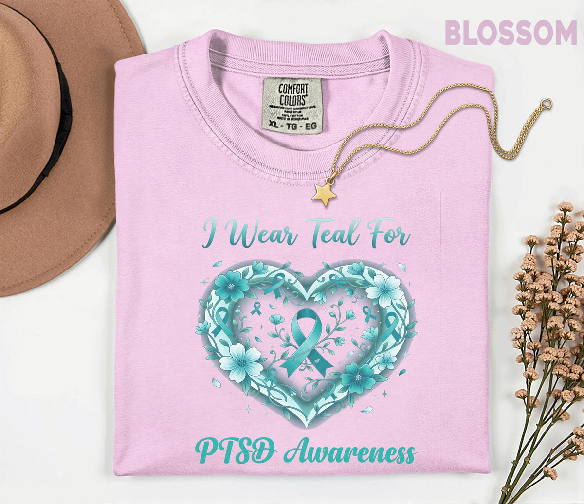 Comfort Colors PTSD Awareness Shirt, I Wear Teal For PTSD Tee, Teal Ribbon Mental Health Shirt, Trauma Survivor Support Gift