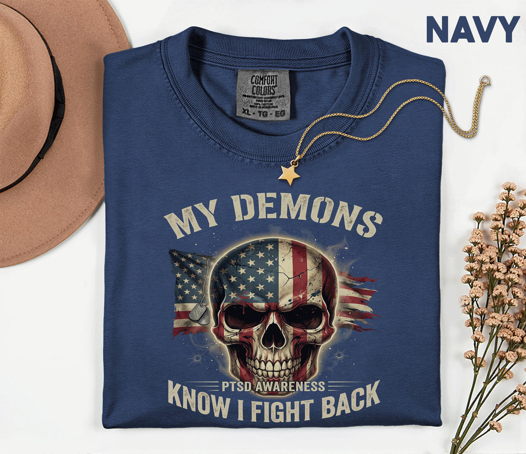 Comfort Colors® PTSD Awareness Shirt, My Demons Know I Fight Back Tee, Patriotic Veteran Skull Shirt, Military Support Gift