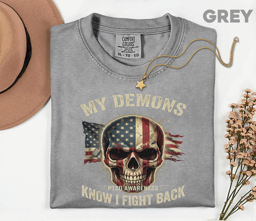 Comfort Colors® PTSD Awareness Shirt, My Demons Know I Fight Back Tee, Patriotic Veteran Skull Shirt, Military Support Gift