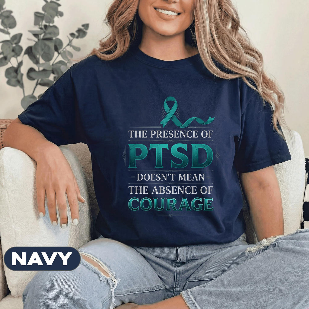 PTSD Awareness Courage Shirt, Teal Ribbon Mental Health T-Shirt, Inspirational Trauma Survivor Quote Tee, Support Gift
