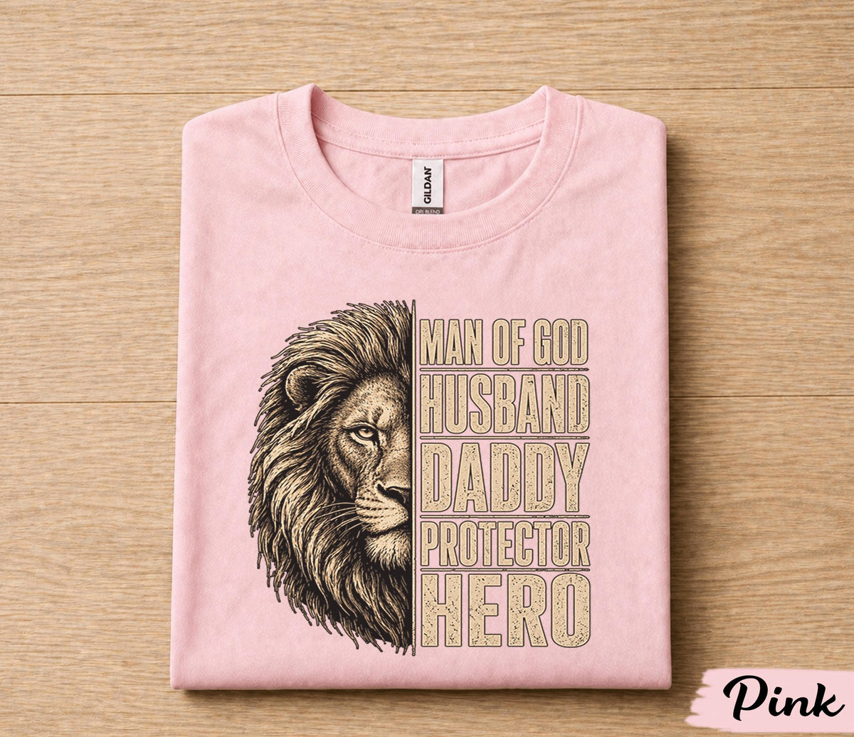 Christian Dad Shirt Man of God Husband Daddy Protector Hero Lion Fathers Day Gift for Dad Birthday Husband Faith Tee
