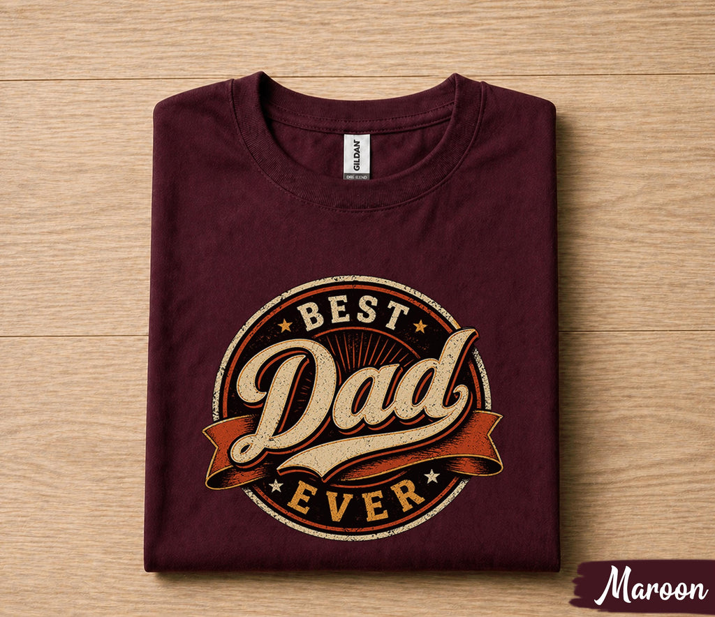 Best Dad Ever Shirt Vintage Badge Style Fathers Day Gift for Dad Birthday Husband Gift Retro Classic Dad Tee