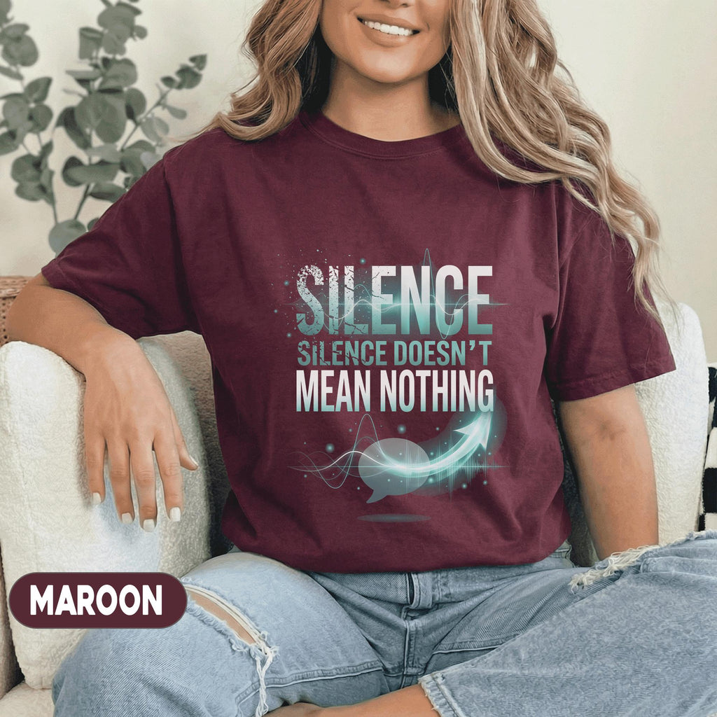 Silence Doesn’t Mean Nothing Aphasia Awareness Shirt Speech Disorder Support Tee Communication Awareness Gift SLP Advocate Shirt