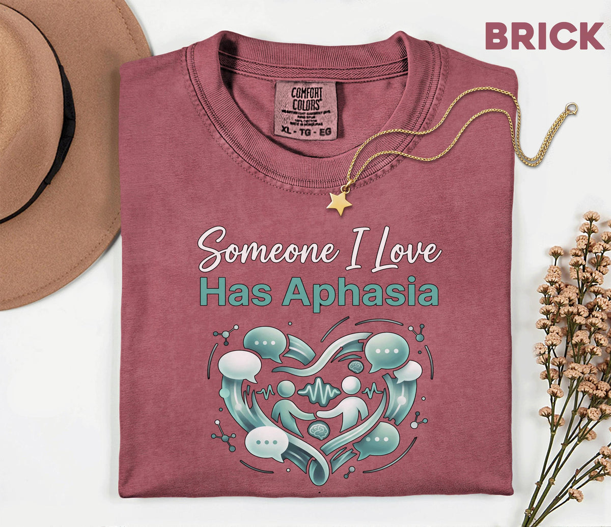 Comfort Colors Aphasia Awareness Shirt Someone I Love Has Aphasia Tee Caregiver Support Gift Speech Therapy Awareness Shirt