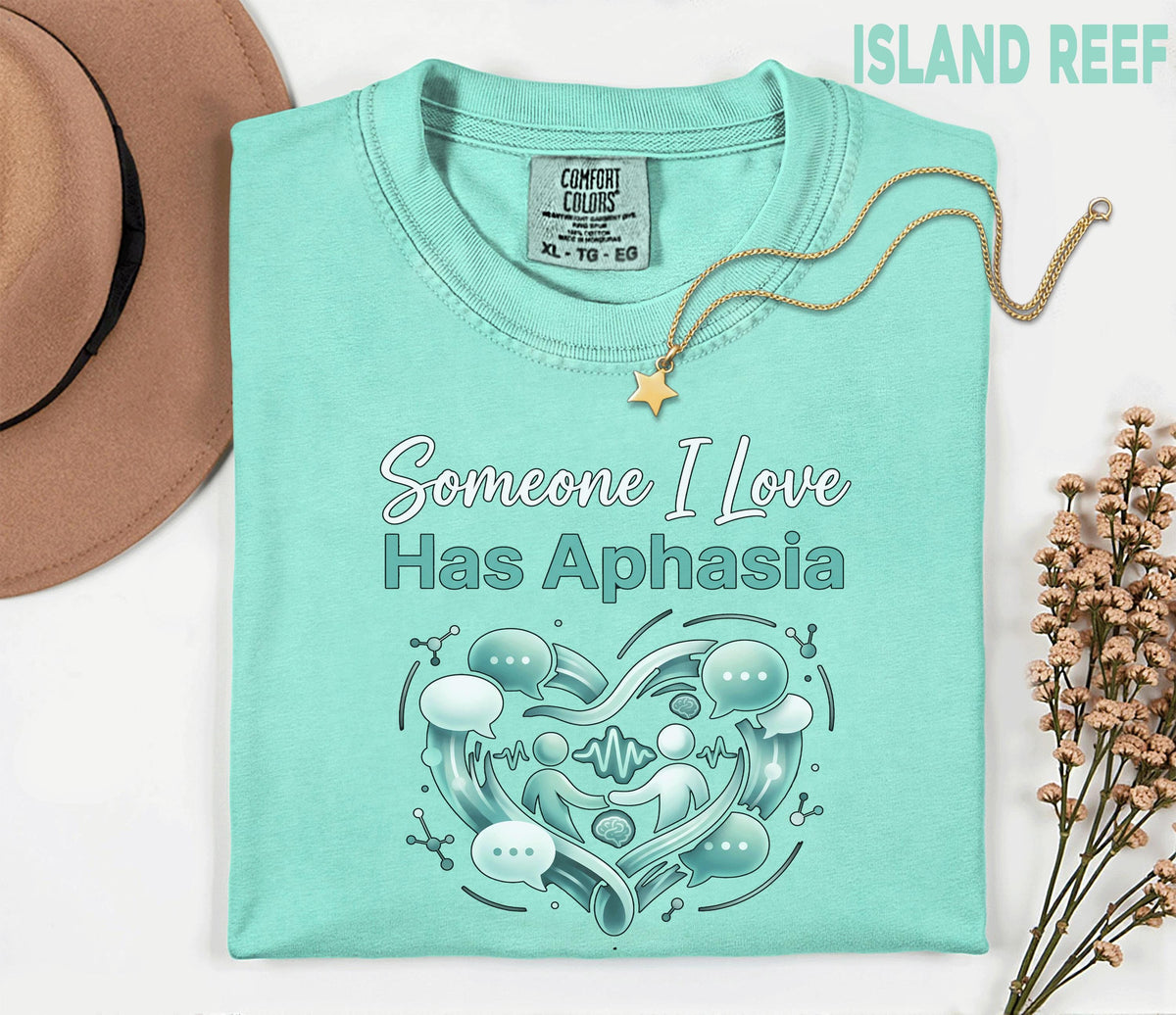 Comfort Colors Aphasia Awareness Shirt Someone I Love Has Aphasia Tee Caregiver Support Gift Speech Therapy Awareness Shirt