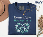 Comfort Colors Aphasia Awareness Shirt Someone I Love Has Aphasia Tee Caregiver Support Gift Speech Therapy Awareness Shirt