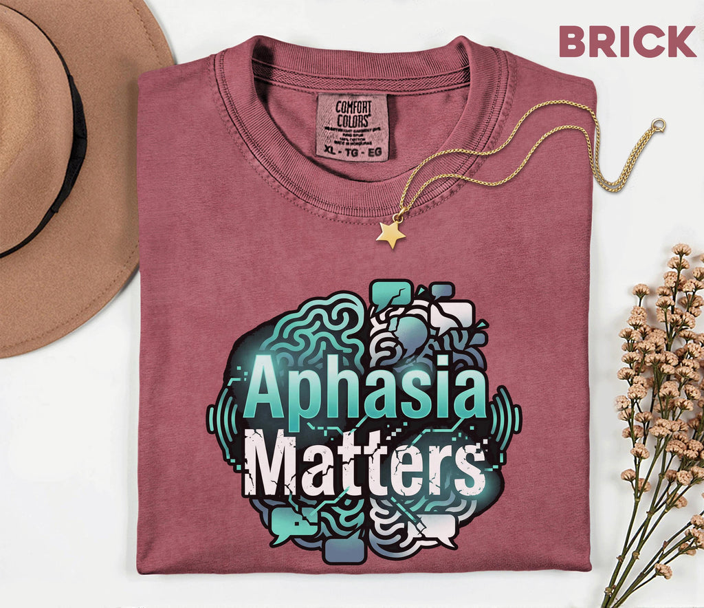 Comfort Colors Aphasia Matters Shirt Brain Graphic Tee Speech Therapy Awareness Shirt Stroke Support Gift SLP Appreciation Tee