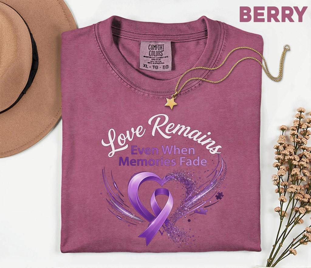 Comfort Colors Alzheimer Awareness Shirt Love Remains Even When Memories Fade Purple Ribbon Caregiver Support Tee Gift