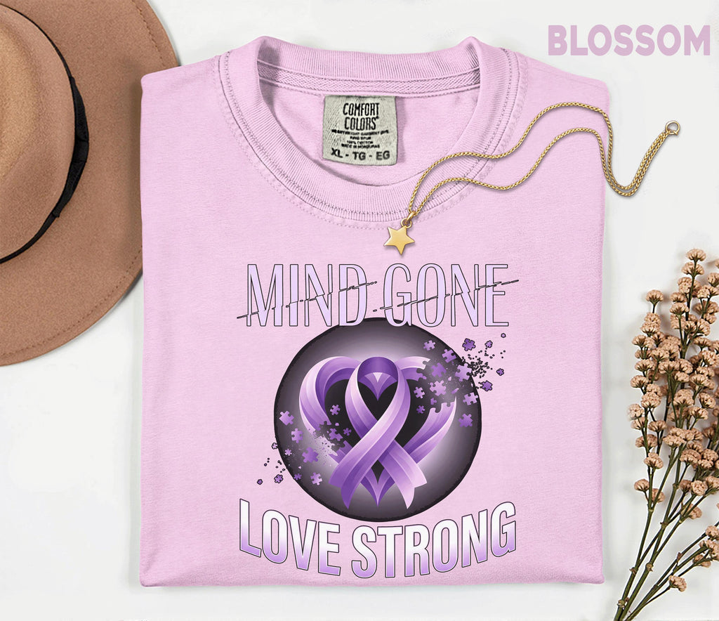 Comfort Colors Alzheimer Awareness Shirt Mind Gone Love Strong Purple Ribbon Tee Dementia Support Gift Caregiver Shirt