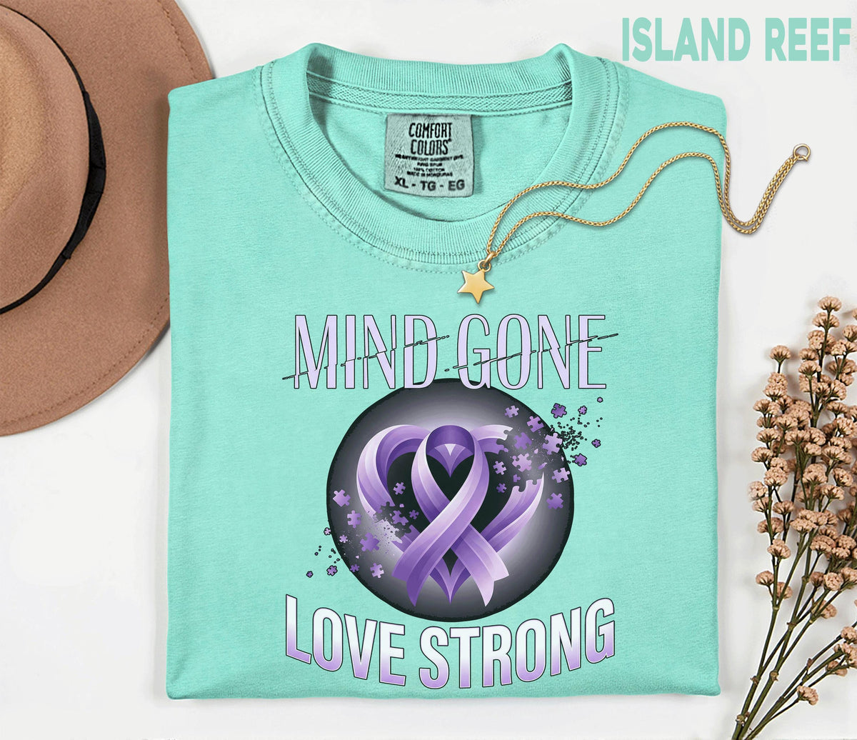 Comfort Colors Alzheimer Awareness Shirt Mind Gone Love Strong Purple Ribbon Tee Dementia Support Gift Caregiver Shirt