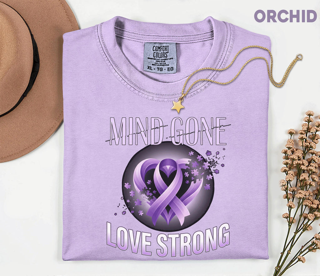 Comfort Colors Alzheimer Awareness Shirt Mind Gone Love Strong Purple Ribbon Tee Dementia Support Gift Caregiver Shirt