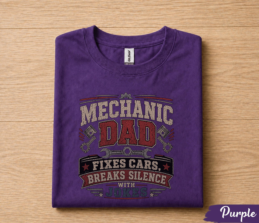 Mechanic Dad Shirt Funny Dad Gift Fixes Cars Breaks Silence With Jokes Tee for Father Papa Husband Birthday Fathers Day