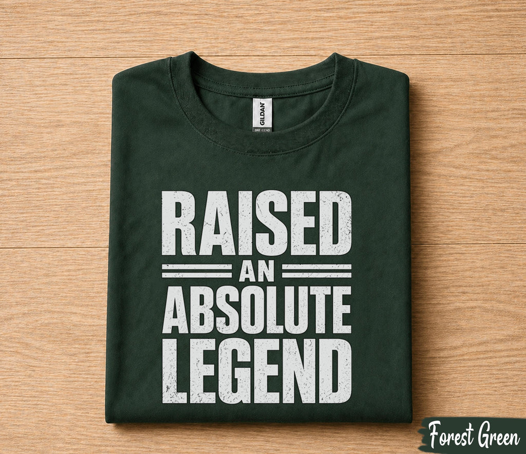 Raised An Absolute Legend Dad Shirt Funny Fathers Day Gift for Dad Husband Papa Birthday Gift Bold Statement Tee