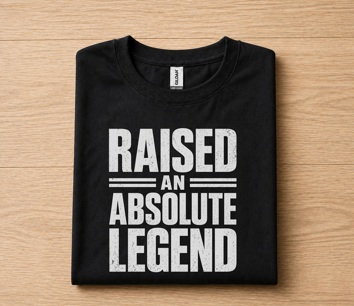 Raised An Absolute Legend Dad Shirt Funny Fathers Day Gift for Dad Husband Papa Birthday Gift Bold Statement Tee