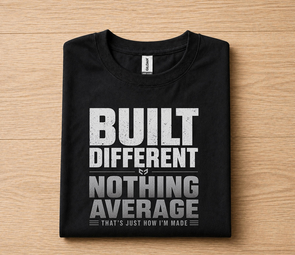 Built Different Nothing Average Dad Shirt Funny Fathers Day Gift for Dad Husband Papa Birthday Gift Bold Statement Tee