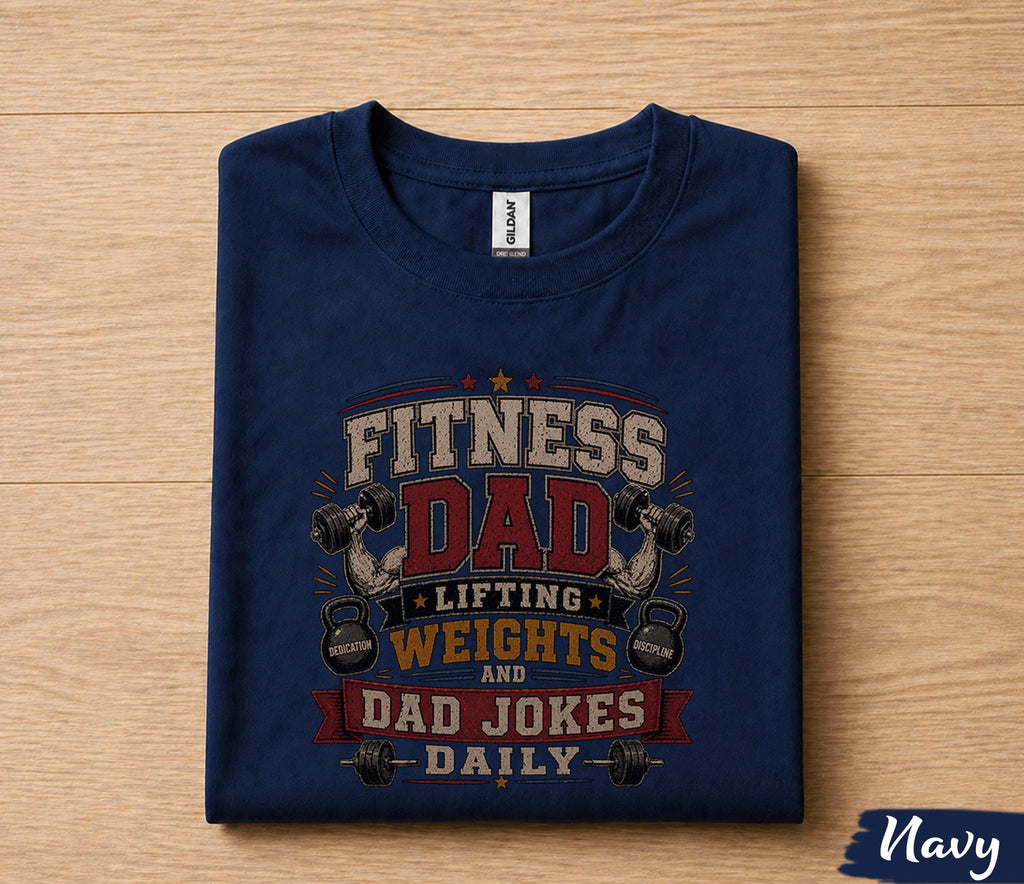 Fitness Dad Shirt Lifting Weights And Dad Jokes Daily Funny Gym Dad Gift Fathers Day Gift for Dad Birthday Husband Tee