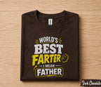 Worlds Best Farter Shirt Funny Dad Gift I Mean Father Humor Tee Fathers Day Gift for Dad Birthday Husband Joke Shirt