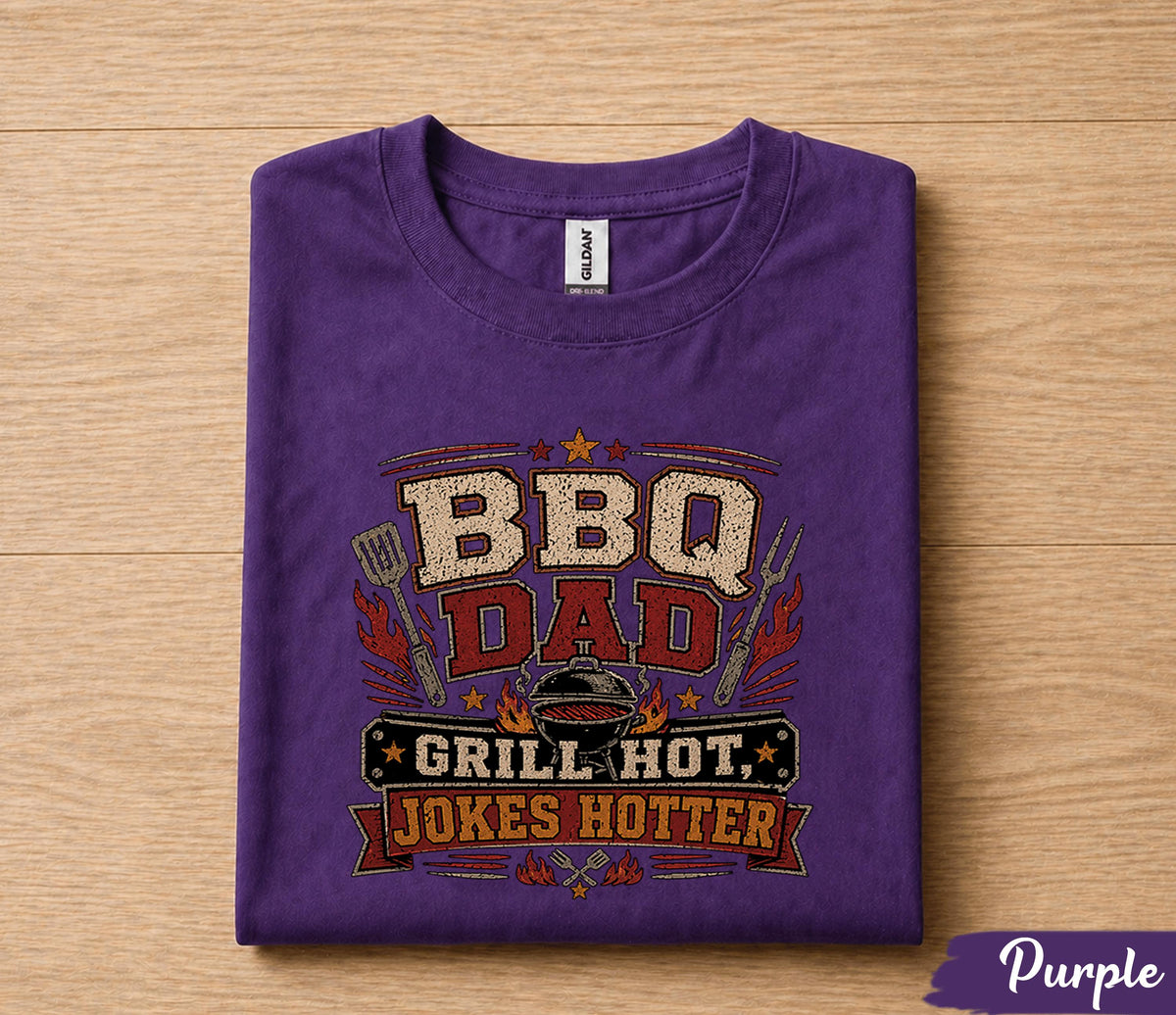 BBQ Dad Grill Hot Jokes Shirt Funny Dad Tee Fathers Day Gift Husband Birthday Gift Grilling Dad Barbecue Humor Cookout Tee
