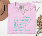 Comfort Colors Scleroderma Awareness Shirt Someone I Love Has Scleroderma Teal Ribbon Support Tee Chronic Illness Gift