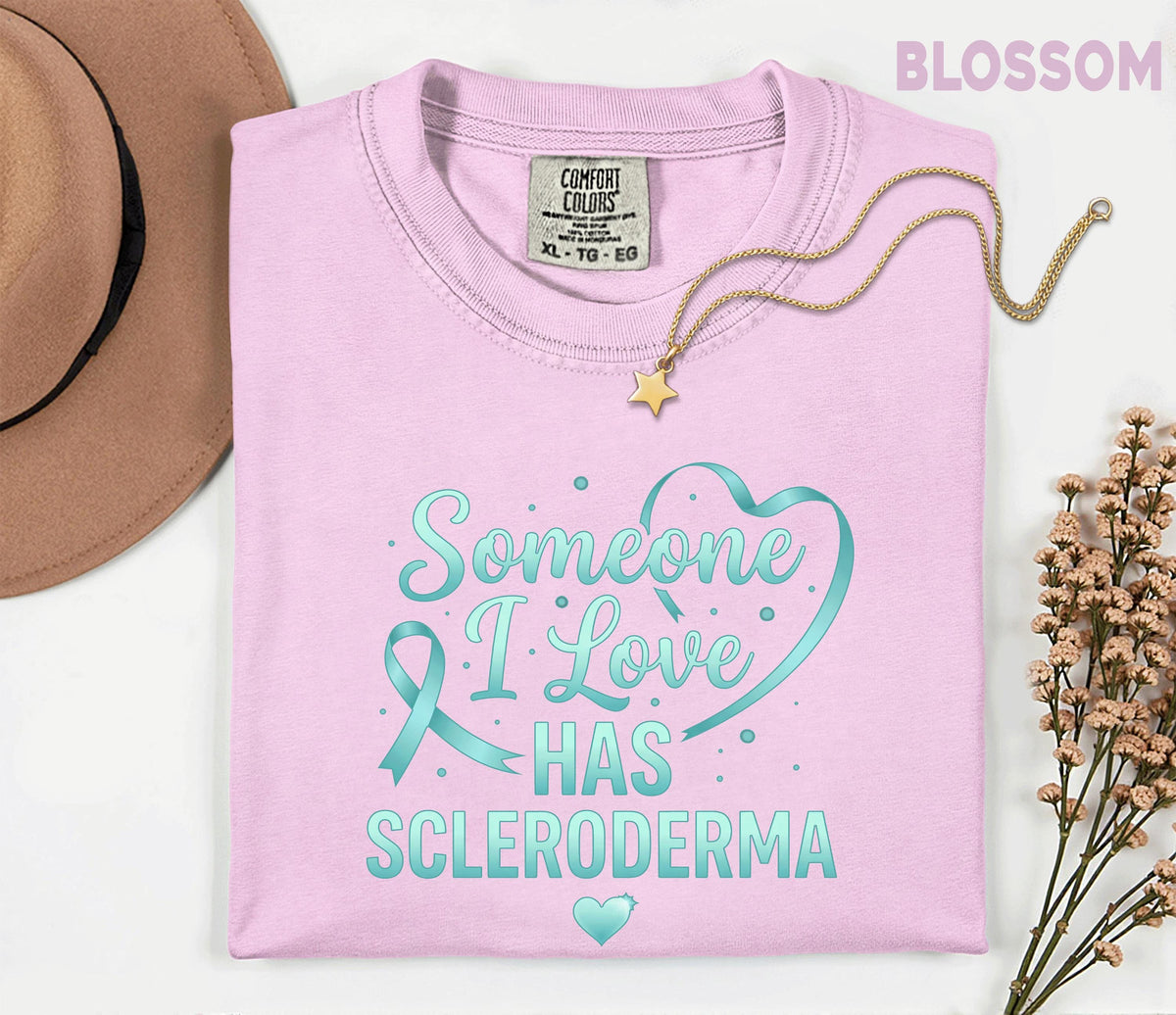 Comfort Colors Scleroderma Awareness Shirt Someone I Love Has Scleroderma Teal Ribbon Support Tee Chronic Illness Gift
