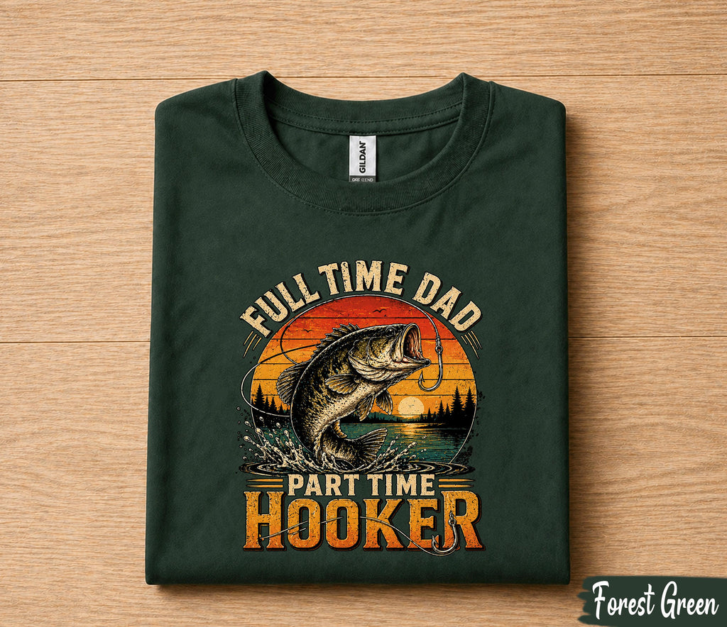 Full Time Dad Part Time Hooker Shirt Funny Fishing Tee, Vintage Sunset Bass Fisherman T-Shirt Gift, Fathers Day Gift for Husband Papa