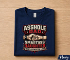 Funny Asshole Dad Smartass Daughter Shirt, Sarcastic Dad Humor Tee, Best Friends for Life T-Shirt, Fathers Day Gift Husband Papa