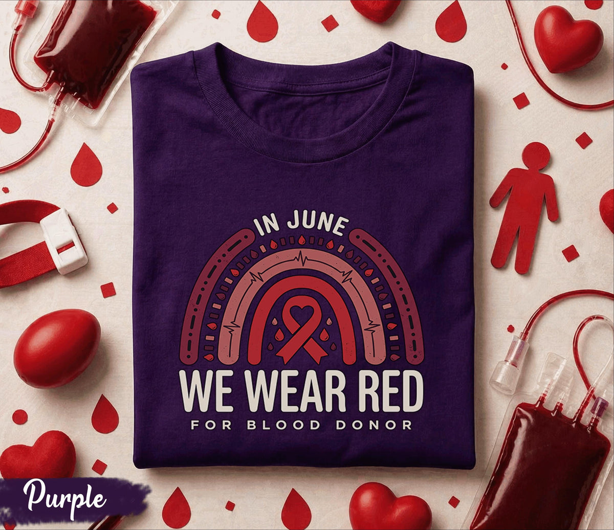 In June We Wear Red Blood Donor Shirt World Blood Donor Day Awareness Tee Gift Red Ribbon Heart Design Blood Donation Support T Shirt
