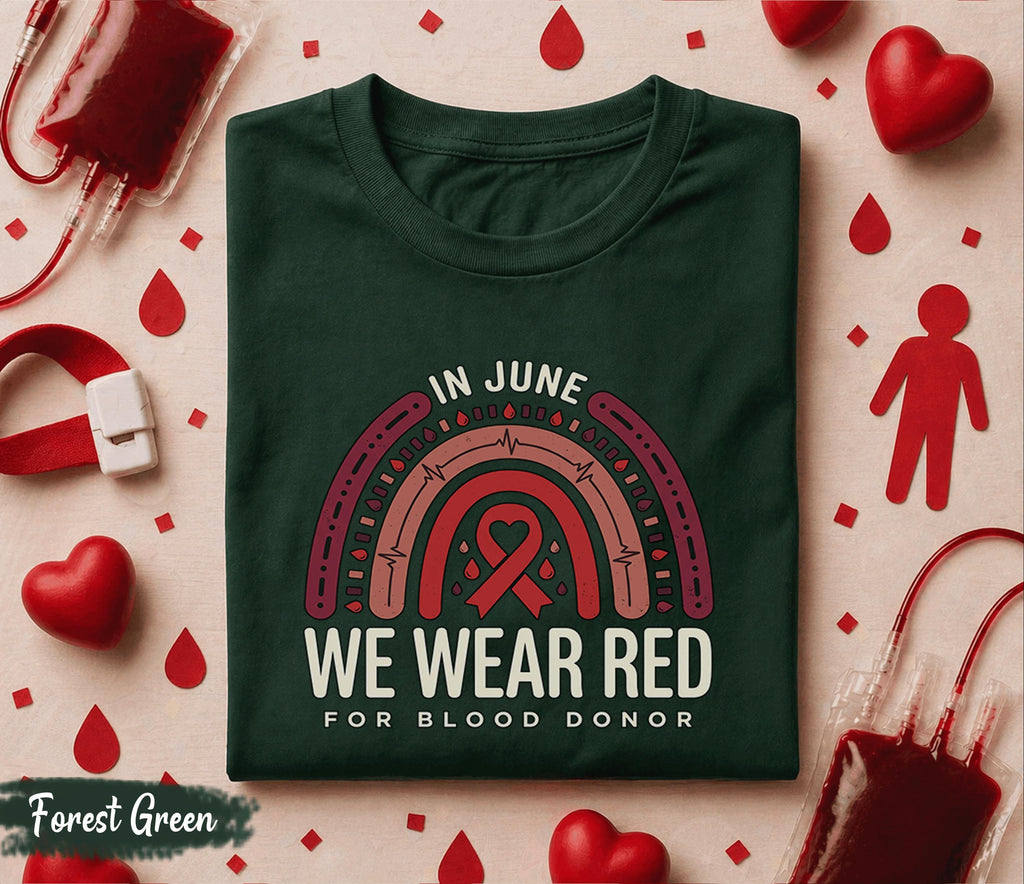 In June We Wear Red Blood Donor Shirt World Blood Donor Day Awareness Tee Gift Red Ribbon Heart Design Blood Donation Support T Shirt