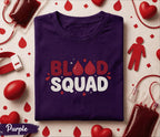 Blood Squad Shirt Funny Blood Donation Tee World Blood Donor Day Gift Donor Team T Shirt Medical Awareness Apparel