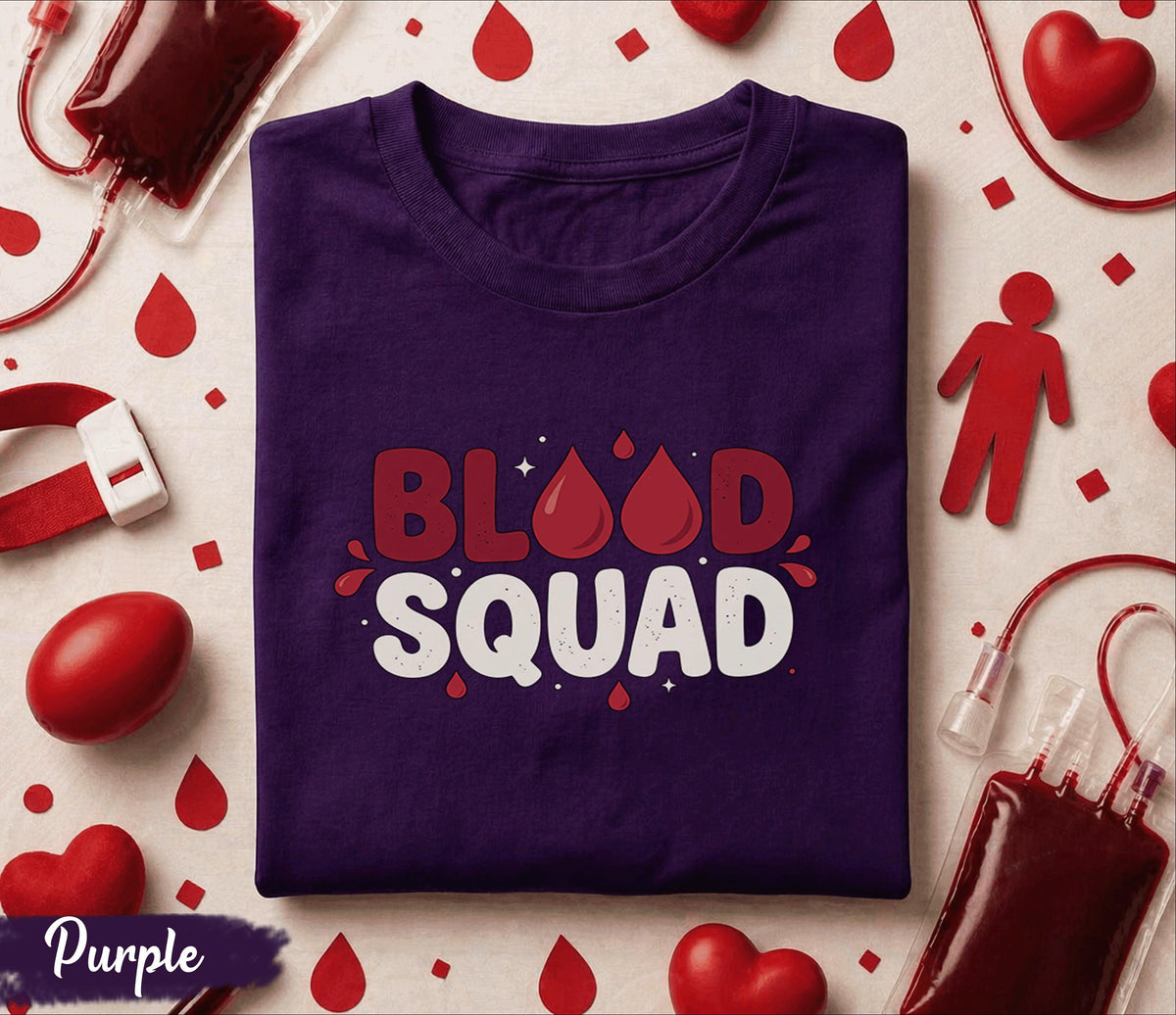Blood Squad Shirt Funny Blood Donation Tee World Blood Donor Day Gift Donor Team T Shirt Medical Awareness Apparel
