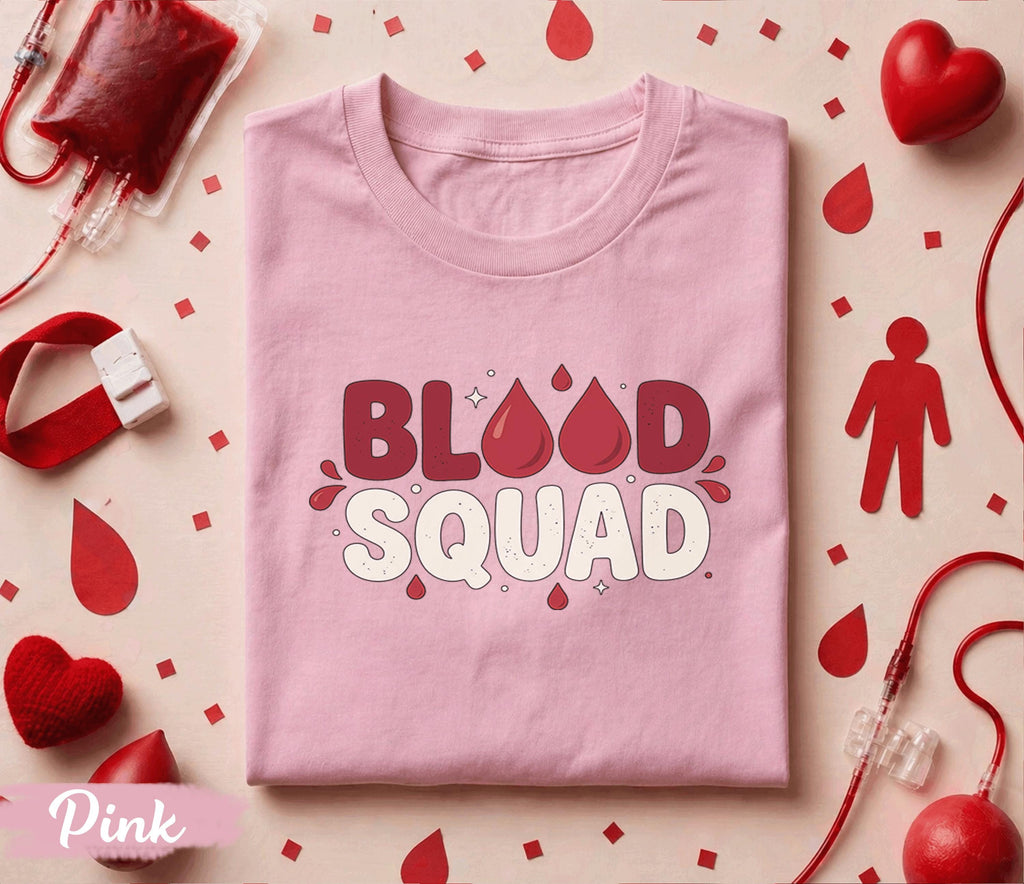 Blood Squad Shirt Funny Blood Donation Tee World Blood Donor Day Gift Donor Team T Shirt Medical Awareness Apparel