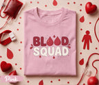 Blood Squad Shirt Funny Blood Donation Tee World Blood Donor Day Gift Donor Team T Shirt Medical Awareness Apparel