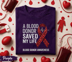 A Blood Donor Saved My Life Shirt Blood Donation Awareness Tee World Blood Donor Day Shirt Red Ribbon Support Gift Life Saving Apparel