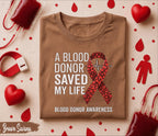 A Blood Donor Saved My Life Shirt Blood Donation Awareness Tee World Blood Donor Day Shirt Red Ribbon Support Gift Life Saving Apparel