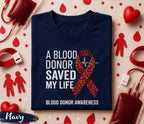 A Blood Donor Saved My Life Shirt Blood Donation Awareness Tee World Blood Donor Day Shirt Red Ribbon Support Gift Life Saving Apparel