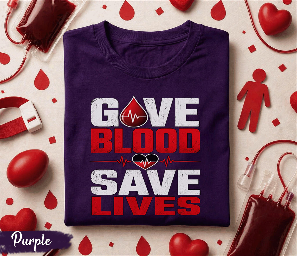 Give Blood Save Lives Shirt World Blood Donor Day Tee Blood Donation Awareness Shirt Medical Hero Gift Life Saving Message Apparel