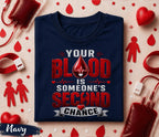 Blood Is Someone’s Second Chance Shirt World Blood Donor Day T Shirt Donate Blood Awareness Tee Medical Hero Nurse Doctor Gift