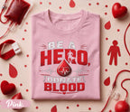 Be A Hero Donate Blood Shirt, World Blood Donor Day T Shirt, Blood Donation Awareness Tee, Medical Hero Gift, Nurse Doctor Apparel