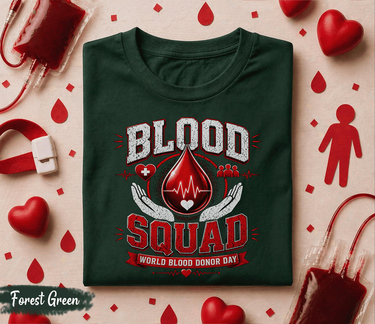 Blood Squad Shirt, World Blood Donor Day T Shirt, Blood Donation Awareness Tee, Medical Hero Gift, Nurse Doctor Shirt, Save Lives Apparel