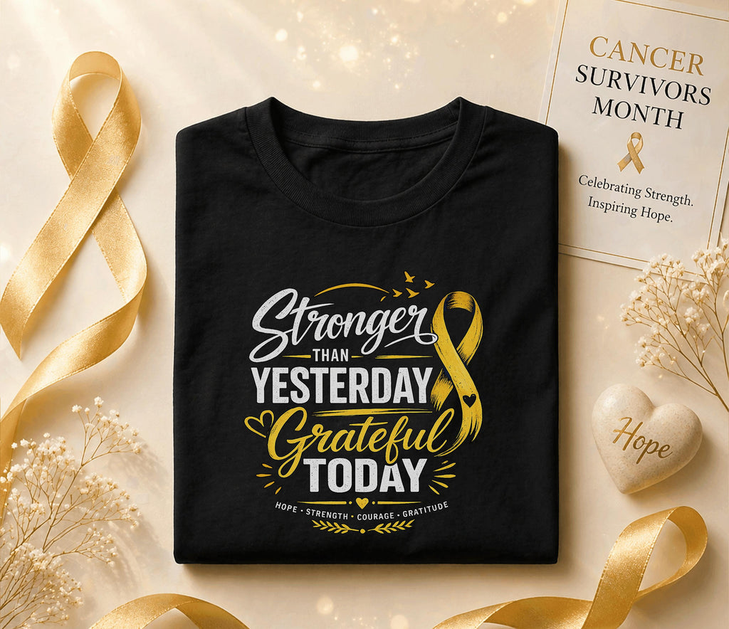 Stronger Than Yesterday Grateful Today Cancer Survivor Shirt, Yellow Ribbon Awareness Tee