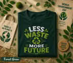 Less Waste More Future Shirt, World Environment Day Tee