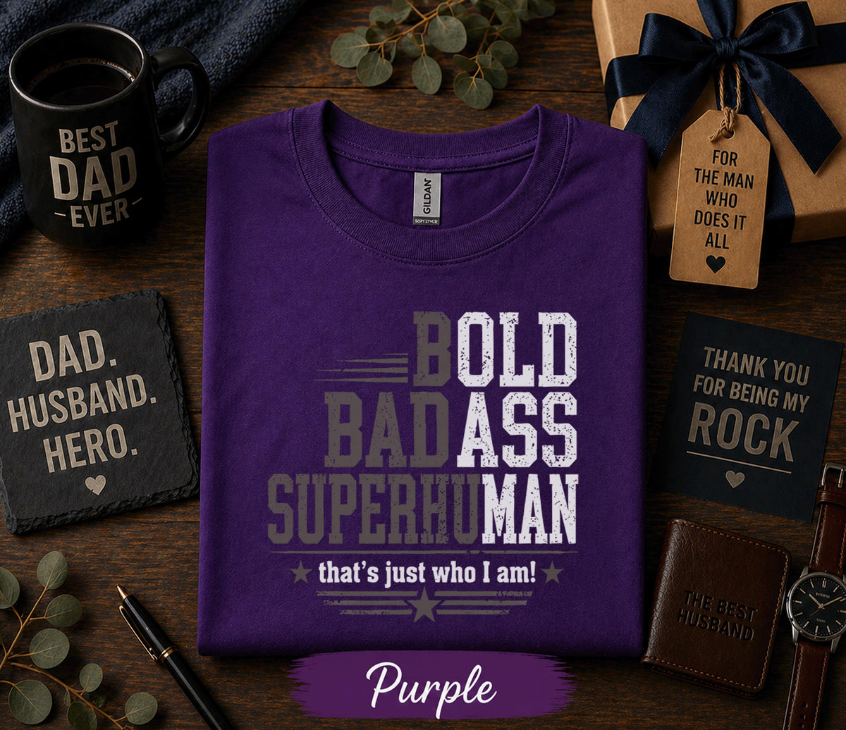 Bold Badass Superhuman Dad Shirt Funny Fathers Day Gift Birthday Husband Tee Strong Dad Statement Retro T-Shirt