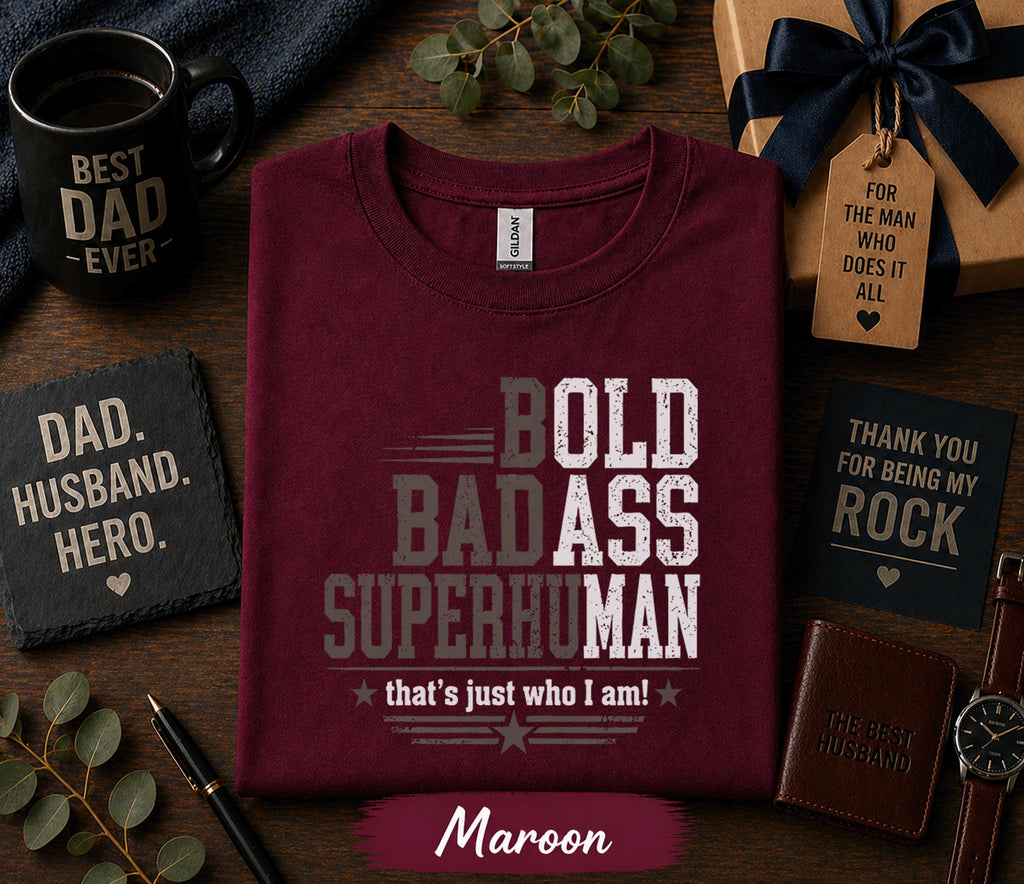 Bold Badass Superhuman Dad Shirt Funny Fathers Day Gift Birthday Husband Tee Strong Dad Statement Retro T-Shirt