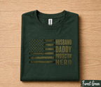 Husband Daddy Protector Hero Shirt Patriotic American Flag Fathers Day Gift for Dad Birthday Husband Military Style Tee