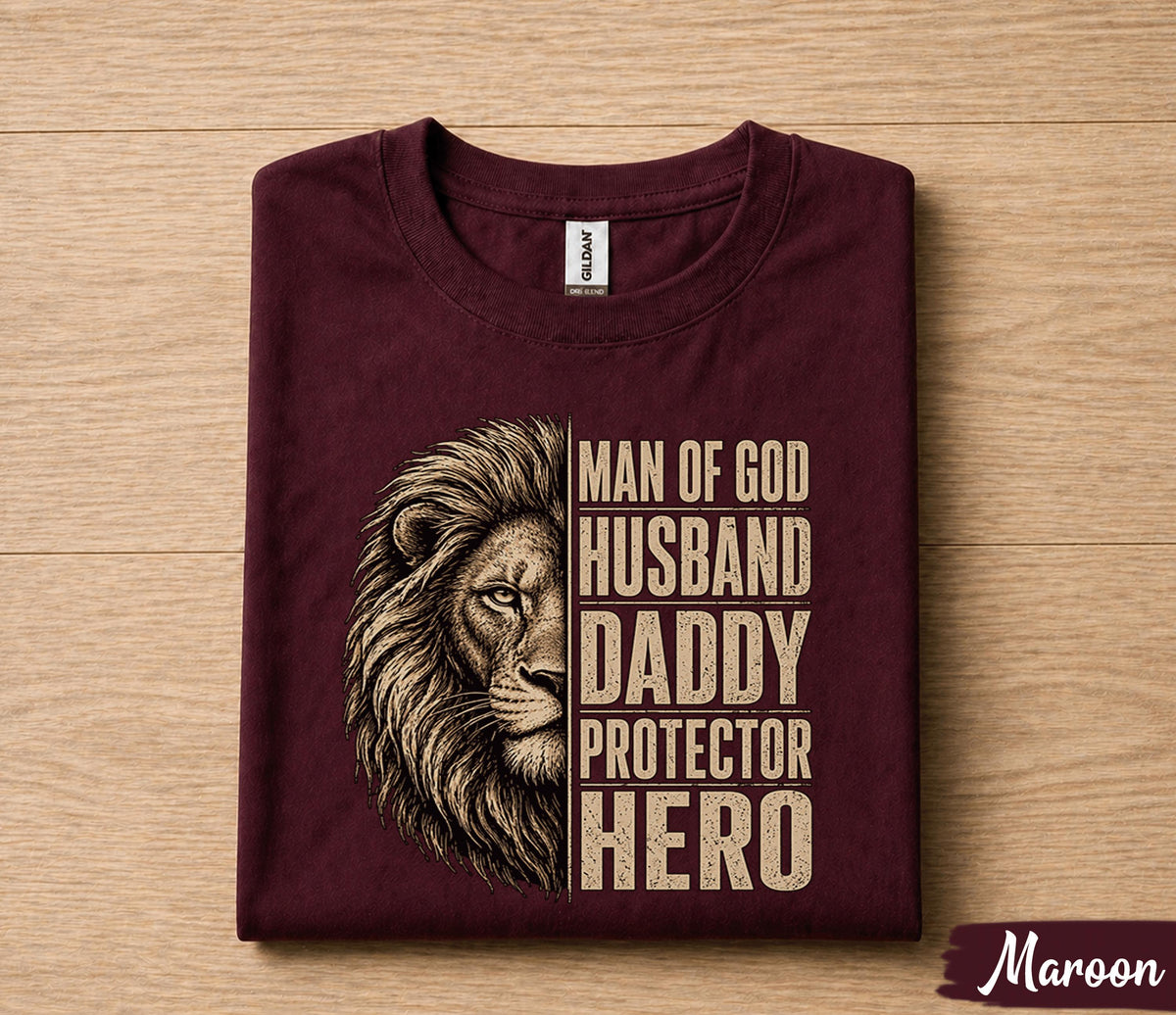 Christian Dad Shirt Man of God Husband Daddy Protector Hero Lion Fathers Day Gift for Dad Birthday Husband Faith Tee