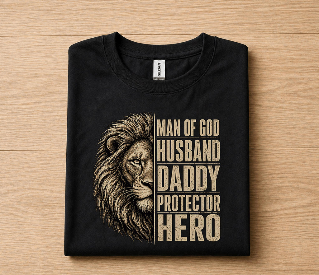 Christian Dad Shirt Man of God Husband Daddy Protector Hero Lion Fathers Day Gift for Dad Birthday Husband Faith Tee