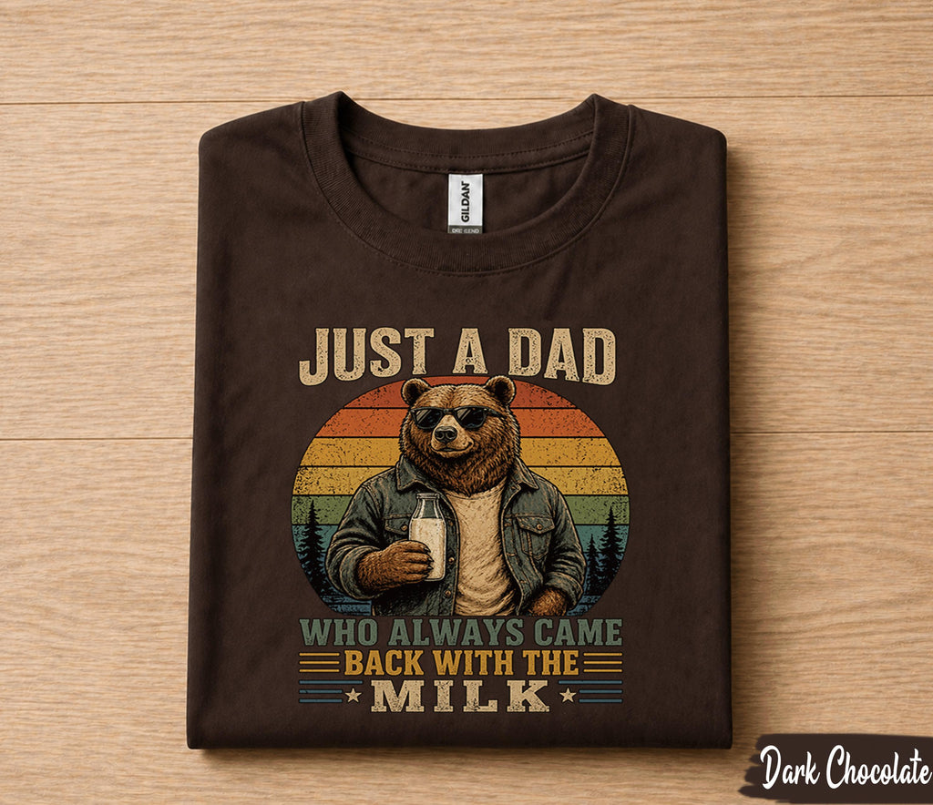 Funny Dad Shirt Just A Dad Who Always Came Back With The Milk Bear Graphic Fathers Day Gift for Dad Birthday Husband Tee