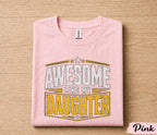 Awesome Like My Daughter Shirt Funny Dad Gift for Father’s Day Birthday Husband Gift Proud Dad Tee Humor Family Quote Shirt